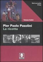Pier Paolo Pasolini. La ricotta