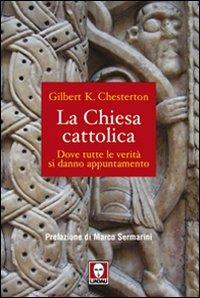 La chiesa cattolica - Gilbert Keith Chesterton - copertina