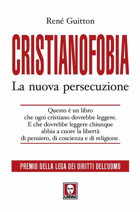 Cristianofobia. La nuova persecuzione - René Guitton - copertina