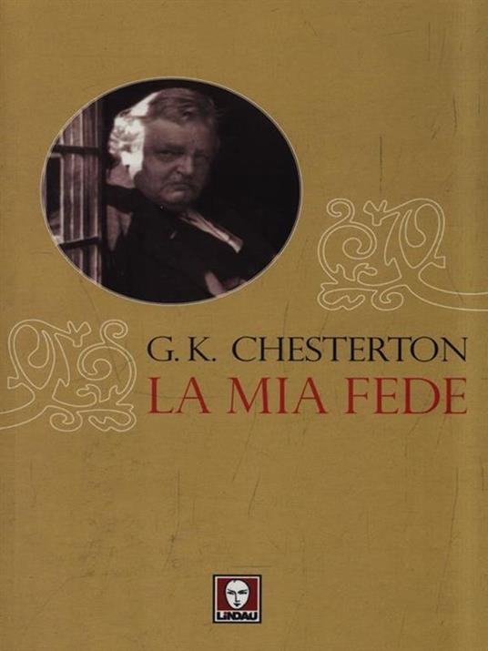 La mia fede - Gilbert Keith Chesterton - copertina