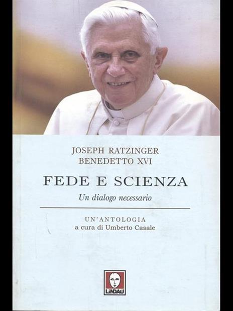 Fede e scienza. Un dialogo necessario - Benedetto XVI (Joseph Ratzinger) - 2