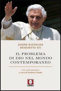 Il problema di Dio nel mondo contemporaneo - Benedetto XVI (Joseph Ratzinger) - copertina