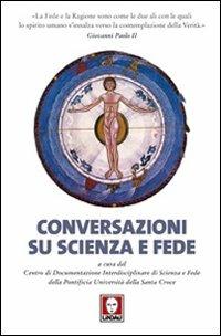 Conversazioni su scienza e fede - copertina