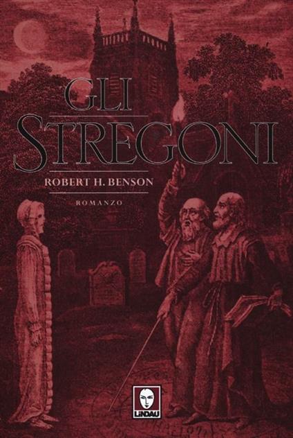Gli stregoni - Robert Hugh Benson - copertina