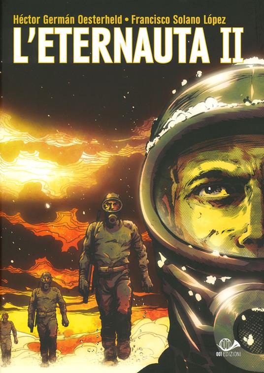 L'eternauta. Vol. 2 - Héctor Germán Oesterheld,Francisco Solano Lopez - copertina
