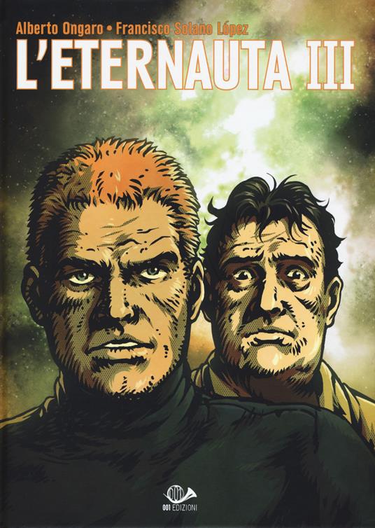 L'eternauta. Ediz. integrale. Vol. 3 - Alberto Ongaro,Francisco Solano Lopez - copertina