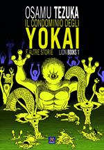 Il condominio degli Yokai e altre storie. Lion books. Vol. 2