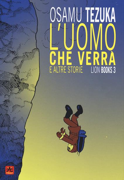 L' uomo che verrà e altre storie. Lion books. Vol. 3 - Osamu Tezuka - copertina