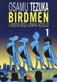 Birdmen. L'ascesa degli uomini uccello. Vol. 1