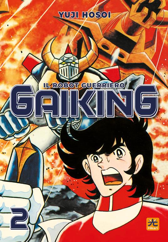 Gaiking. Il robot guerriero. Vol. 2 - Yuji Hosui - copertina