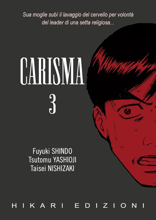 Carisma. Vol. 3 - Fuyuki Shindo,Tsutomu Yashioji,Taisei Nishizaki - copertina