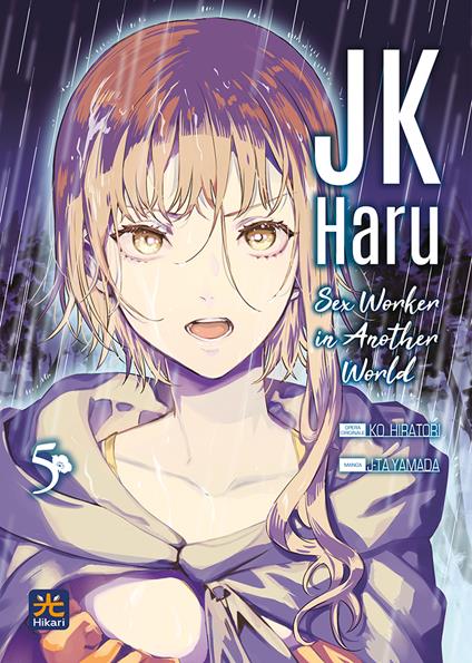 JK Haru. Sex worker in another world. Vol. 5 - Ko Hiratori,J-Ta Yamada - copertina