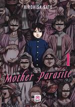 Mother parasite. Vol. 1
