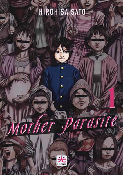 Mother parasite. Vol. 1 - Hirohisa Sato - copertina