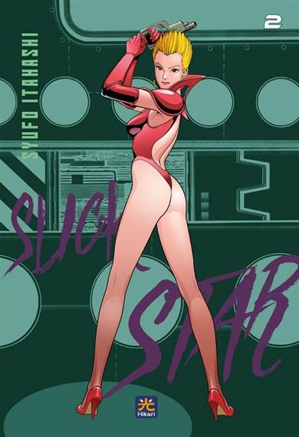 Slick Star. Vol. 2 - Syufo Itahashi - copertina