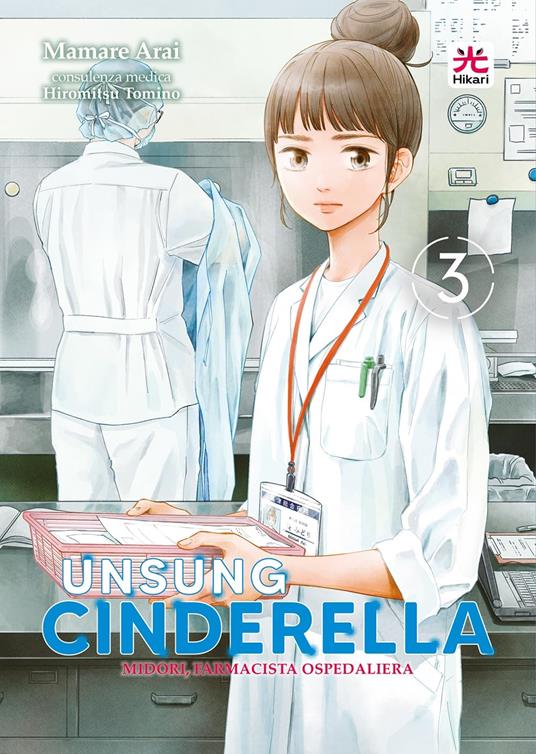 Unsung Cinderella. Midori, farmacista ospedaliera. Vol. 3 - Mamare Arai - copertina