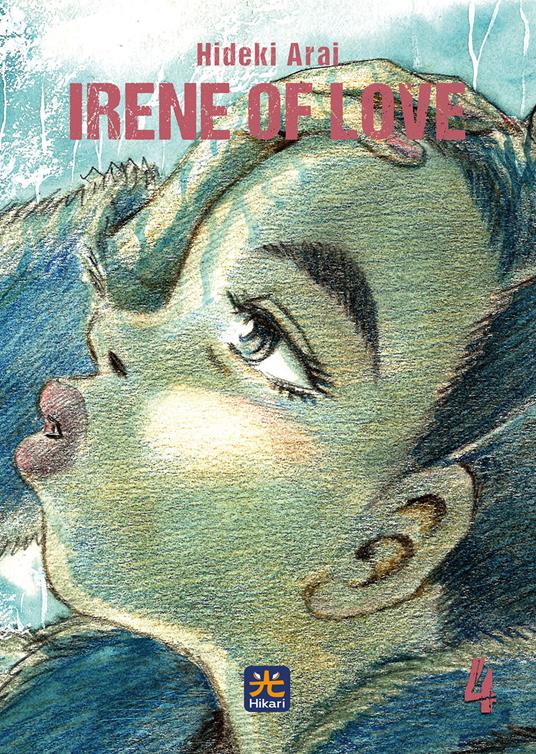 Irene of love. Vol. 4 - Hideki Arai - copertina