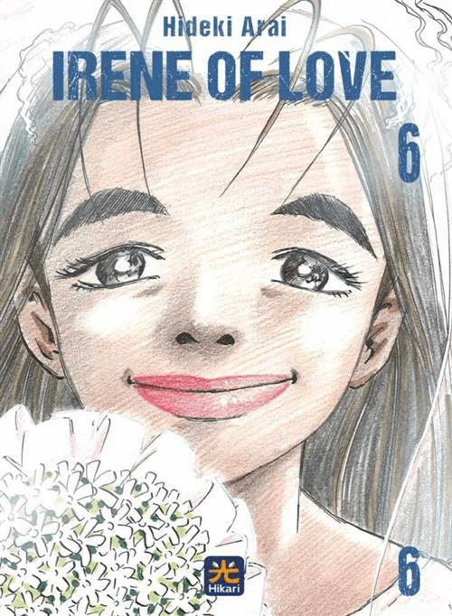 Irene of love. Vol. 6 - Hideki Arai - copertina