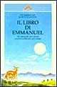 Libro Il libro di Emmanuel. Vol. 2: La scelta dell'Amore Pat Rodegast Judith Stanton