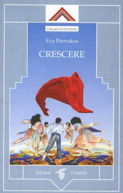 Crescere - Eva Pierrakos - copertina