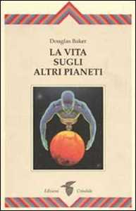 La vita sugli altri pianeti