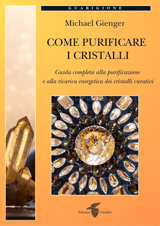 Come purificare i cristalli - Michael Gienger - copertina