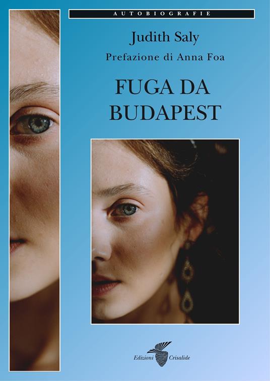 Fuga da Budapest - Anna Foa,Judith Saly - copertina
