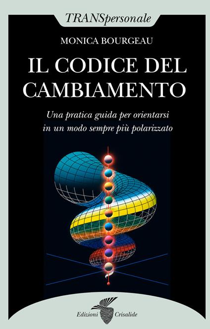 Il codice del cambiamento - Monica Bourgeau - copertina