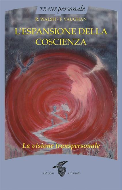 L' espansione della coscienza - F. Vaughan,R. Walsh - ebook