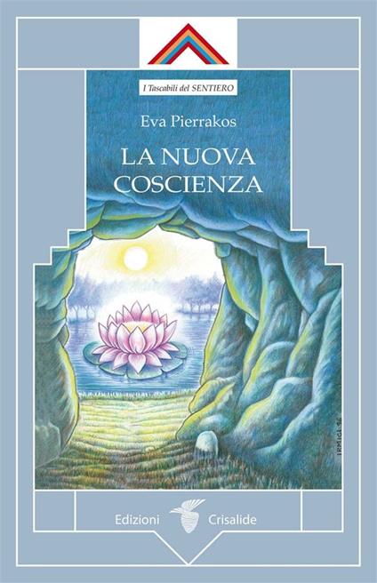 La nuova coscienza - Eva Pierrakos - ebook