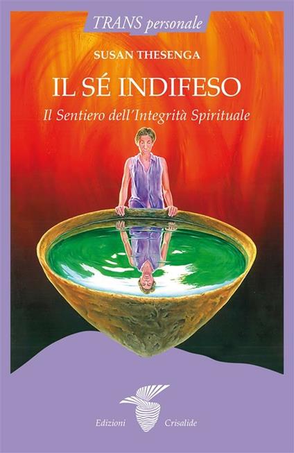 Il sé indifeso - Susan Thesenga - ebook