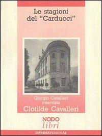 Le stagioni del «Carducci» - Giorgio Cavalleri - copertina