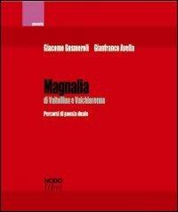 Magnalia di Valtellina e Valchiavenna. Percorsi di poesia duale - Giacomo Gusmeroli,Gianfranco Avella - copertina
