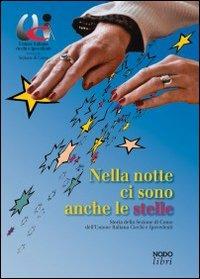 Nella notte ci sono anche le stelle. 62 anni di storia e di vita della sezione di Como dell'Unione italiana ciechi e ipovedenti - copertina