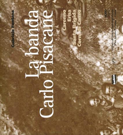 La banda Carlo Pisacane. Carenno, Erna, Santa Brigida, Corni di Canzo - Gabriele Fontana - copertina