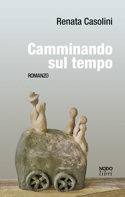 Camminando sul tempo - Renata Casolini - copertina