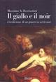 Il giallo e il noir. L'evoluzione di un genere in sei lezioni - Massimo A. Bonfantini - copertina