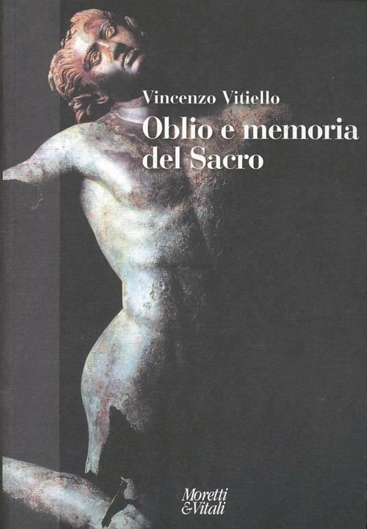 Oblio e memoria del sacro - Vincenzo Vitiello - copertina