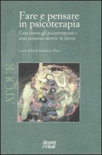 Atque. Fare e pensare in psicoterapia. Cosa fanno gli psicoterapeuti e cosa pensano mentre lo fanno - copertina