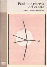 Perdita e ricerca del centro - copertina