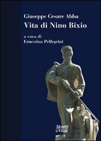 Vita di Nino Bixio - Giuseppe Cesare Abba - copertina