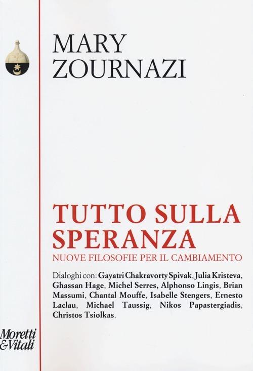 Tutto sulla speranza. Nuove filosofie per il cambiamento - Mary Zournazi - copertina