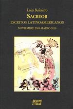 Sacbeob. Escritos latinoamericanos. Noviembre 2009-marzo 2010