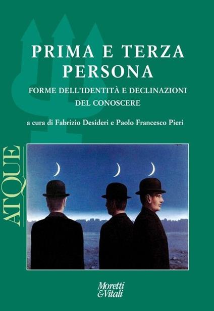 Prima e terza persona. Forme dell'identità e declinazioni del conoscere - copertina