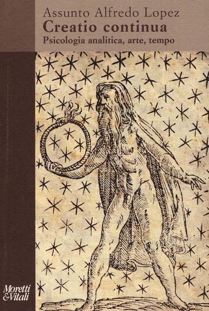 Creatio continua. Psicologia analitica, arte, tempo - Assunto A. Lopez - copertina