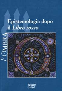 Libro L' ombra (2016). Vol. 8: Epistemologia dopo il «Libro Rosso». 