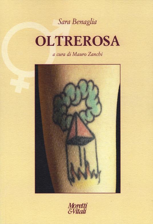 Oltrerosa. Ediz. a colori - Sara Benaglia - copertina