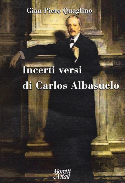 Incerti versi di Carlos Albasuelo - Gian Piero Quaglino - copertina