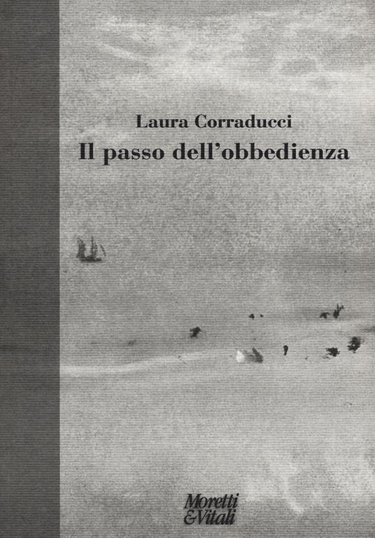 Il passo dell'obbedienza - Laura Corraducci - copertina