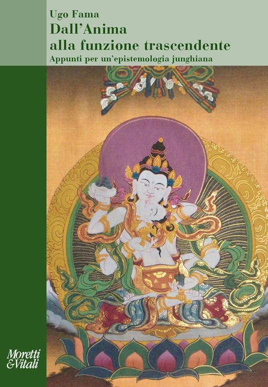 Dall'anima alla funzione trascendente. Appunti per un'epistemologia junghiana - Ugo Fama - copertina